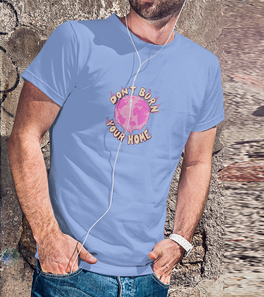 Albert Mr Flim Flam Merch Don't Burn Your Home Pink Flaming Earth Warning T-Shirt