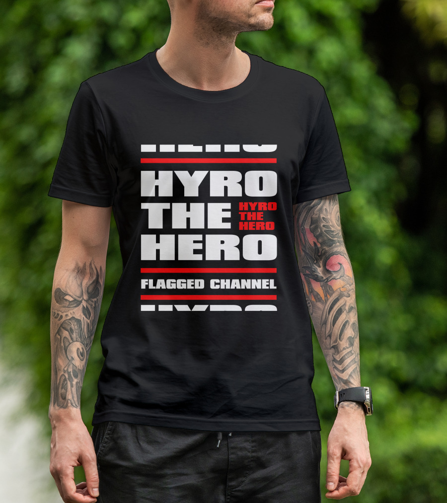 Hyro The Hero Flagged Channel Stacked KingsRoadMerch T-Shirt
