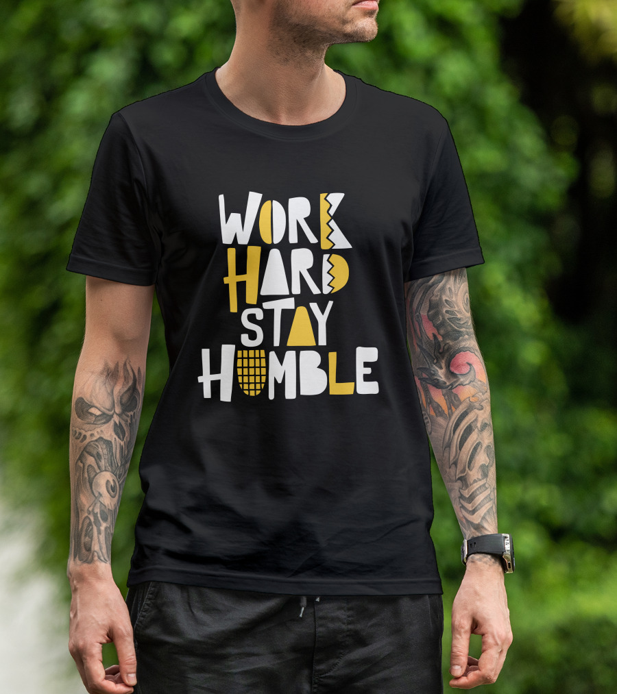 Power In Black: Work Hard Stay Humble T-Shirt