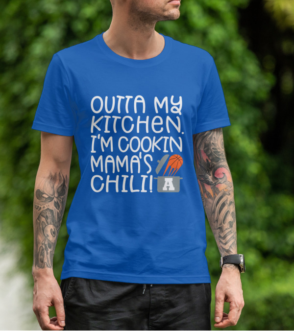 Outta My Kitchen I'm Cookin Mama's Chili Basketball Pot T-Shirt