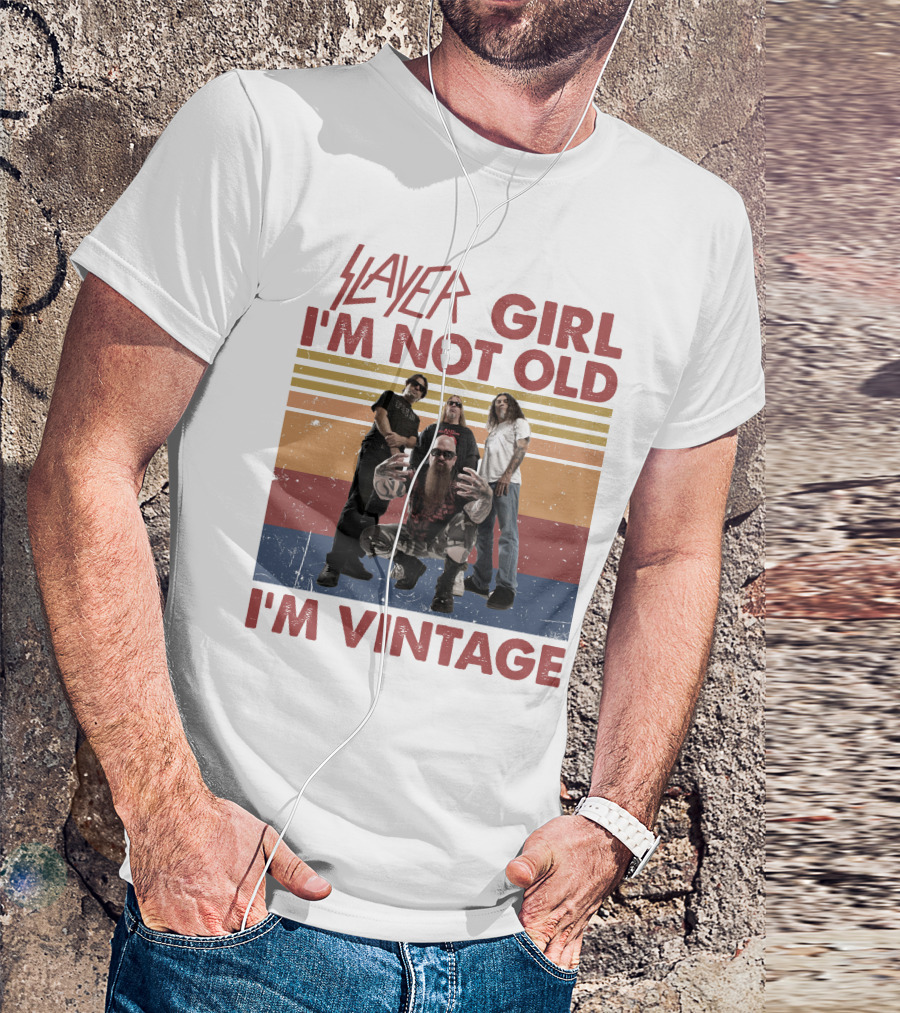 Slayer Girl I'm Not Old I'm Vintage T-Shirt
