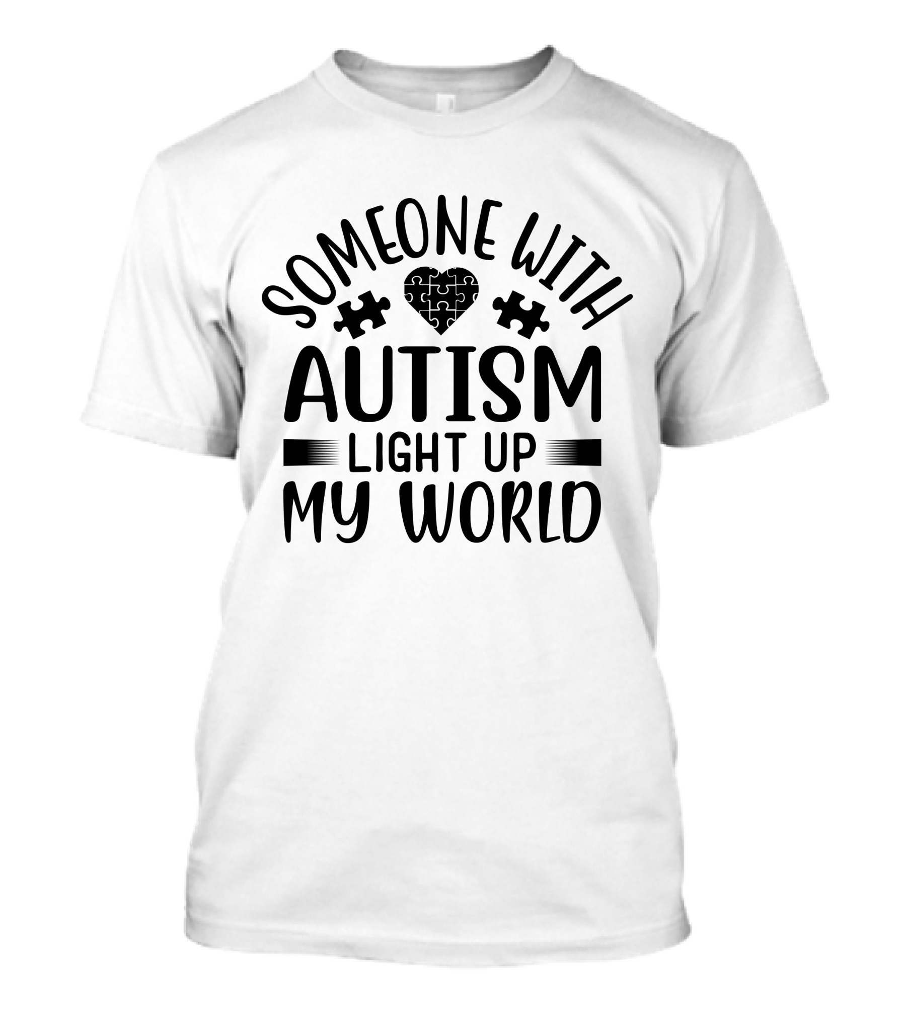Someone With Autism Light Up My World T-Shirt