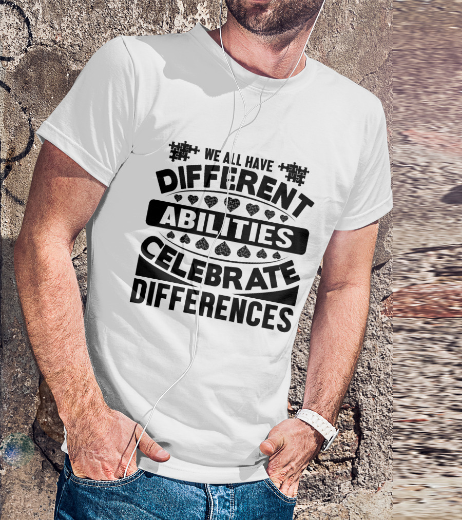 We All Have Different Abilities Celebrate Differences Puzzle Heart T-Shirt