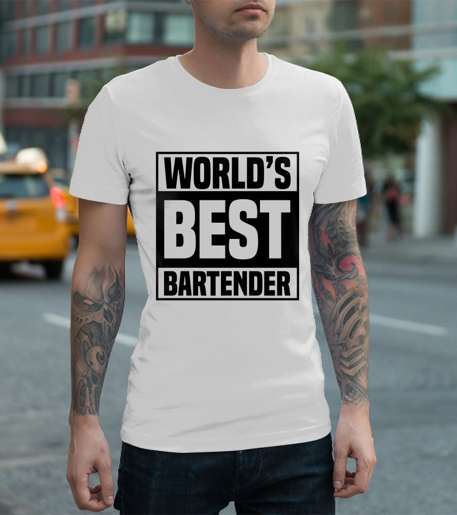 WORLD'S BEST BARTENDER T-Shirt