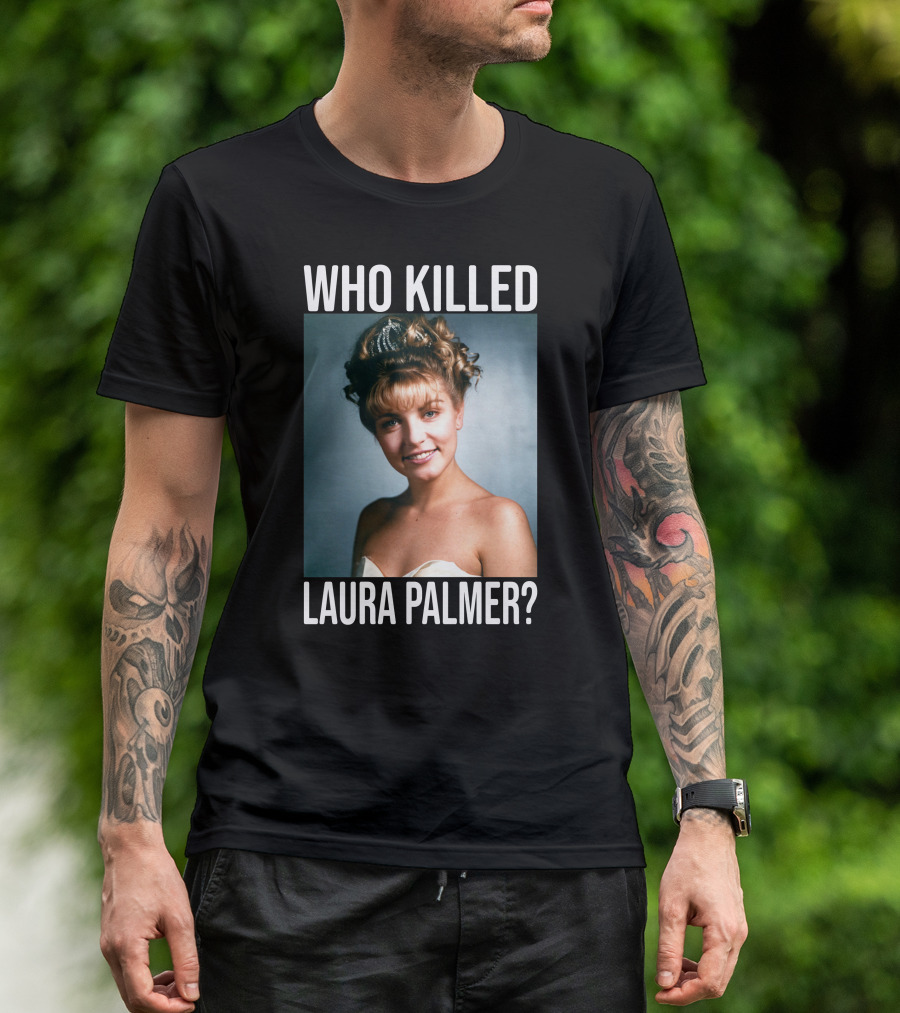 Who Killed Laura Palmer? Twin Peaks Mystery Image T-Shirt