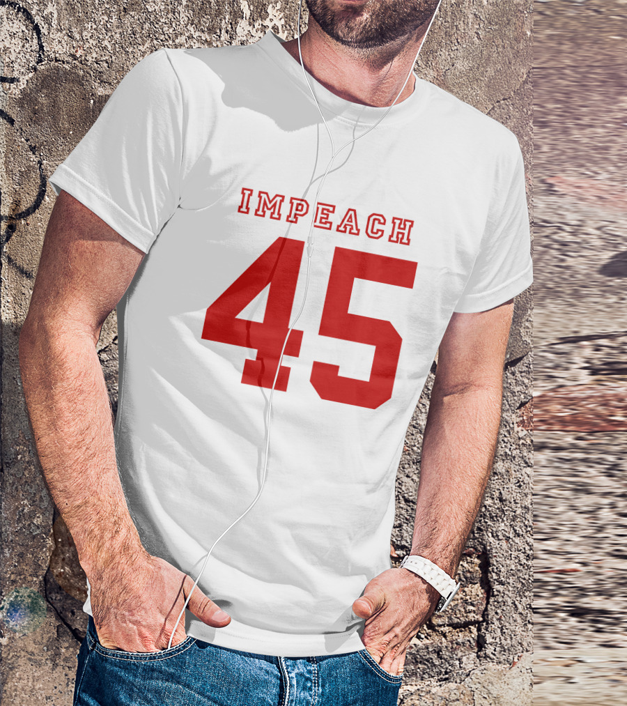 Impeach 45 T-Shirt