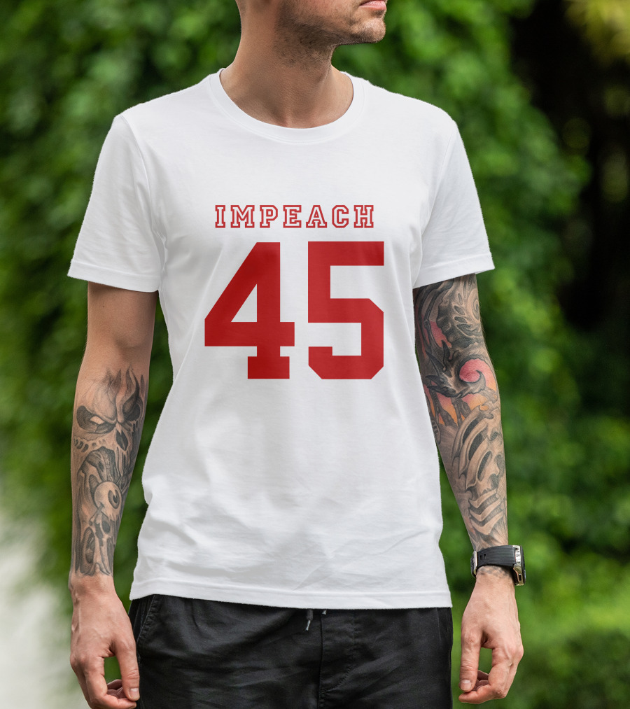 Impeach 45 T-Shirt