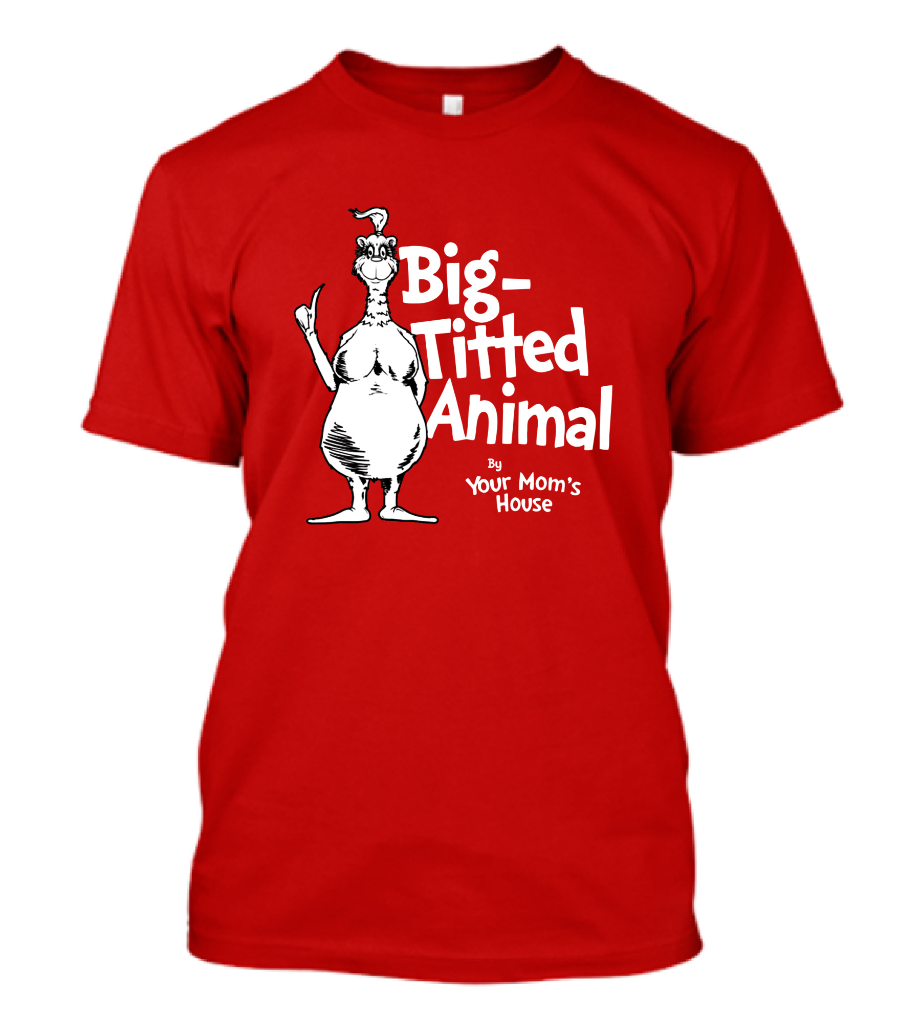Big-Titted Animal By Your Mom's House YMH Merch T-Shirt