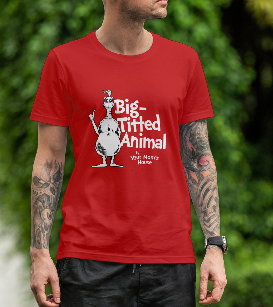 Big-Titted Animal By Your Mom's House YMH Merch T-Shirt