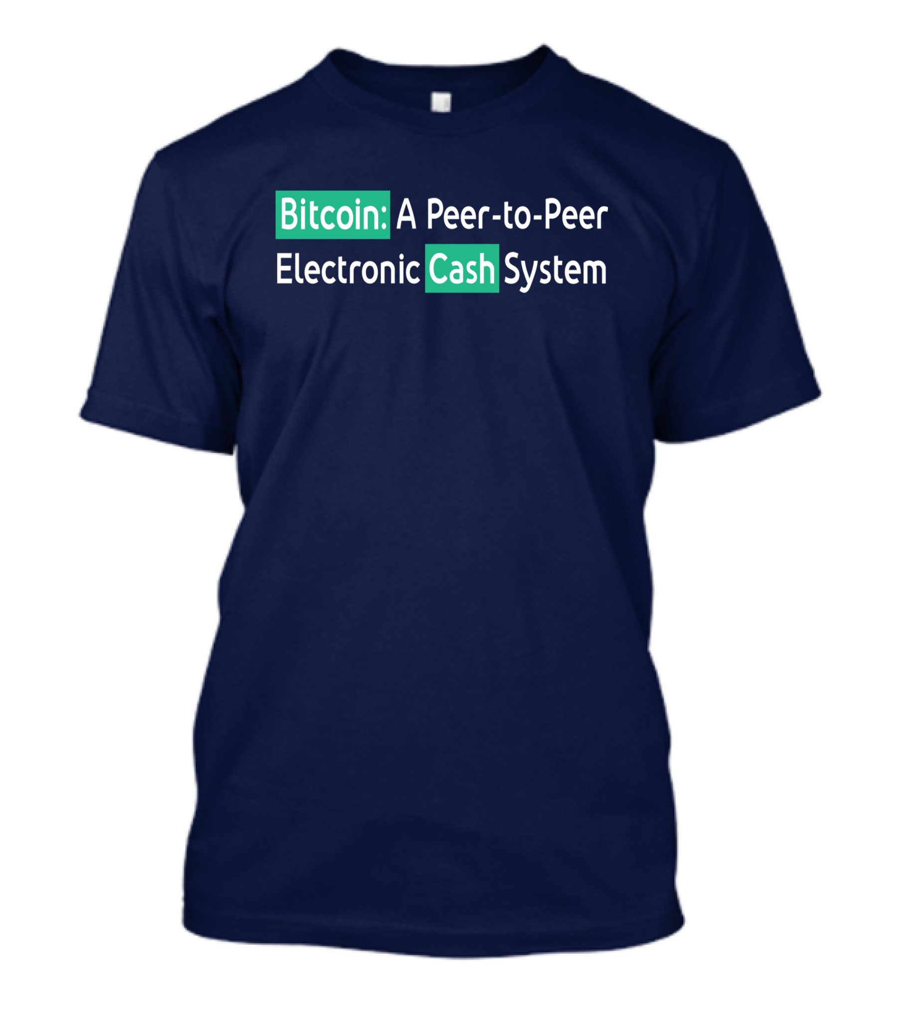 Bitcoin A Peer-to-Peer Electronic Cash System T-Shirt