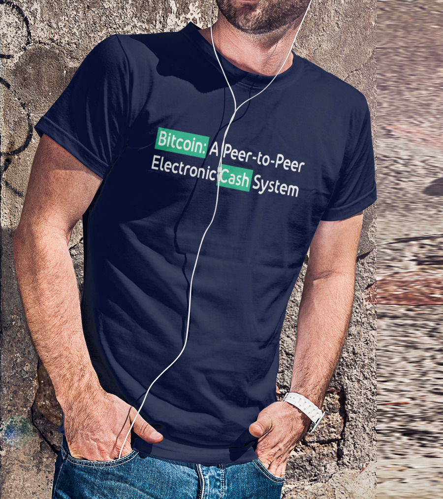 Bitcoin A Peer-to-Peer Electronic Cash System T-Shirt