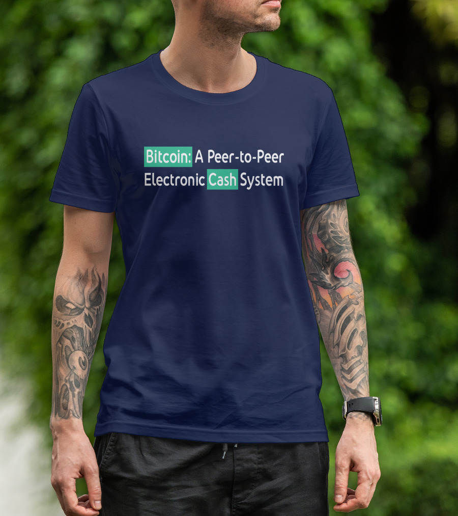 Bitcoin A Peer-to-Peer Electronic Cash System T-Shirt