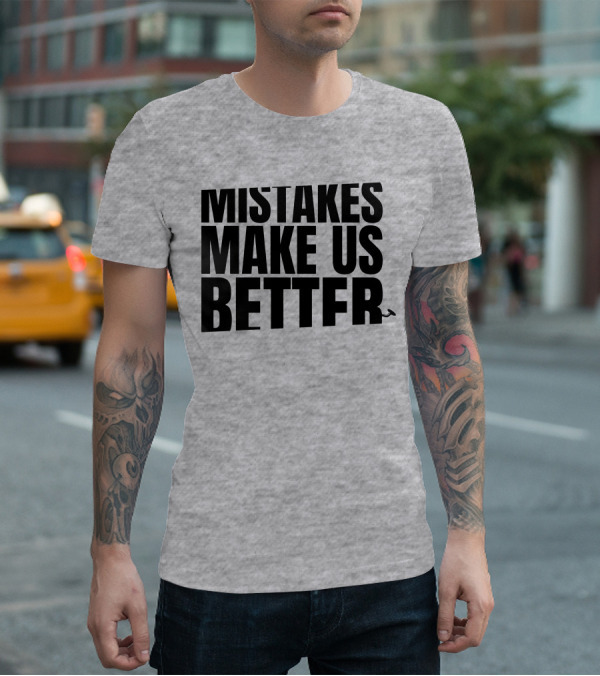 Mr. Build It Merch Mistakes Make Us Better Hammer T-Shirt