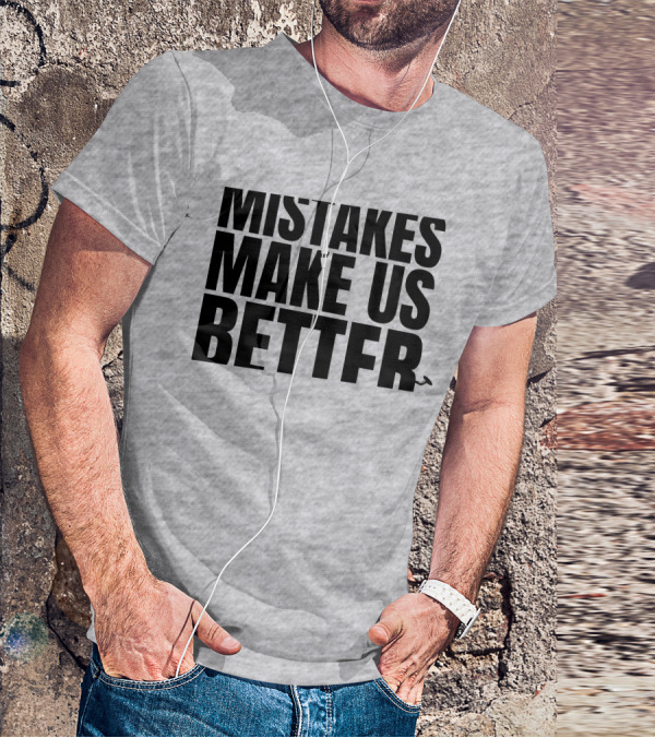 Mr. Build It Merch Mistakes Make Us Better Hammer T-Shirt