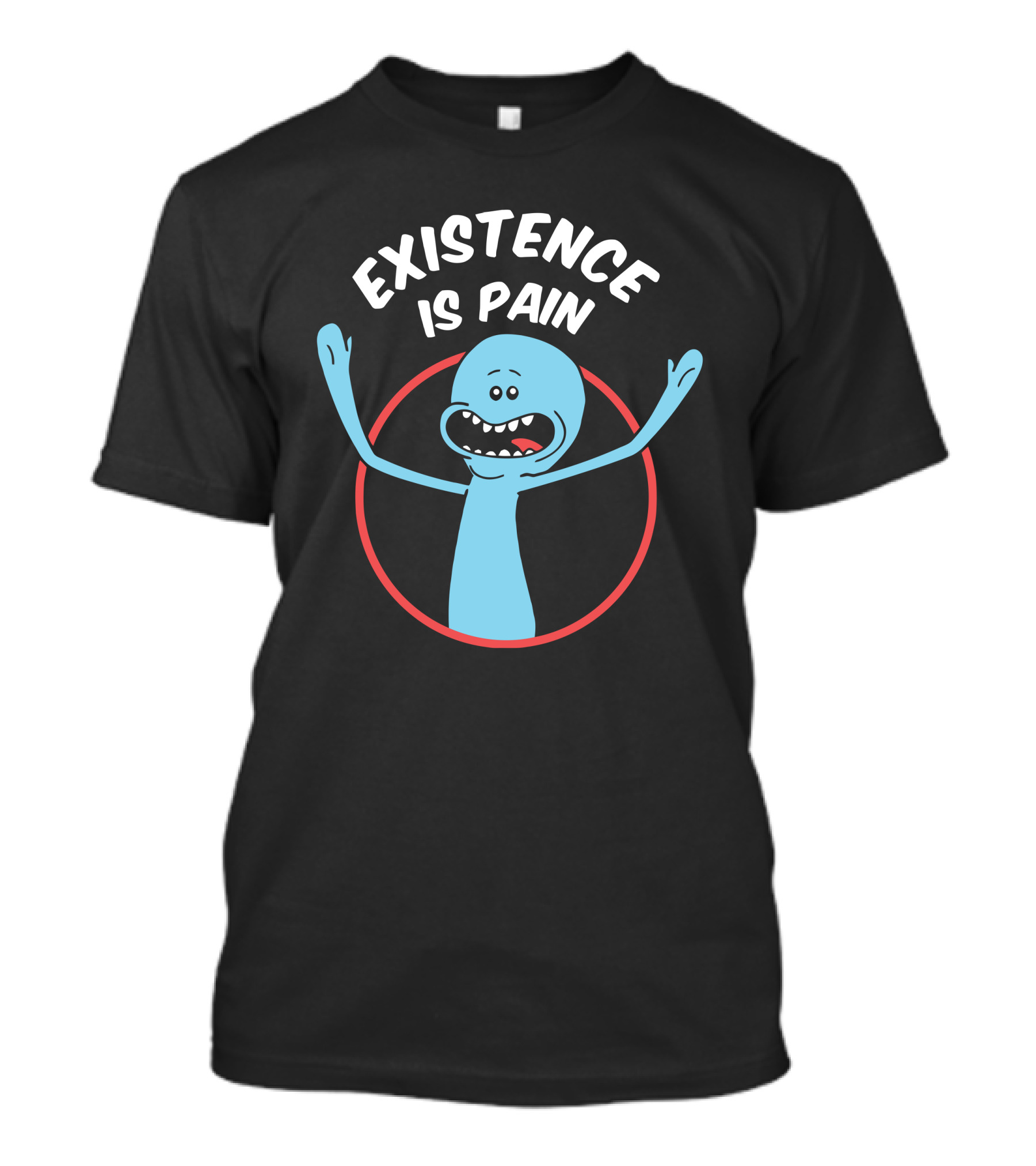 Mr. Meeseeks Existence Is Pain Rick And Morty Redwolf Merch T-Shirt