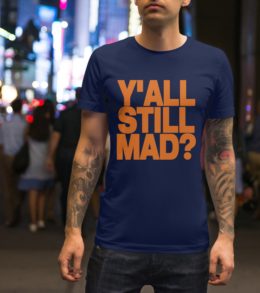 Y'all Still Mad State Line T-Shirt