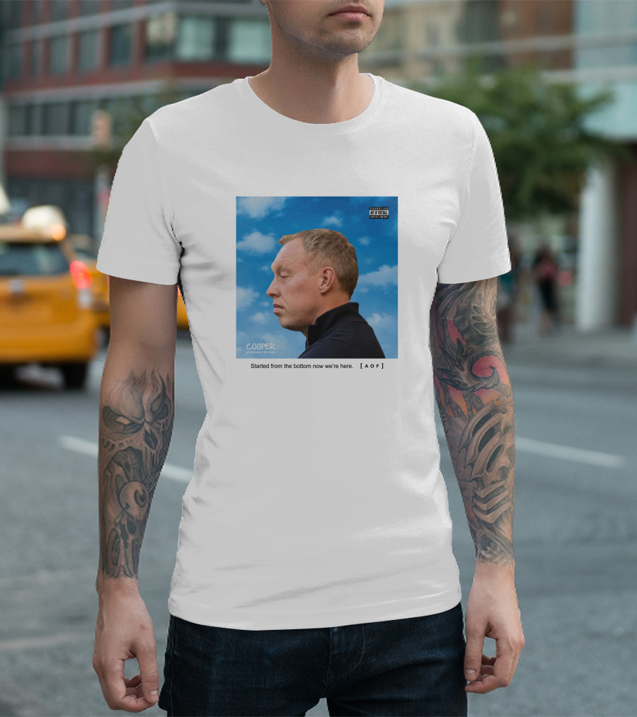 Cooper Art Of Football Started From The Bottom Now We're Here [AOF] T-Shirt