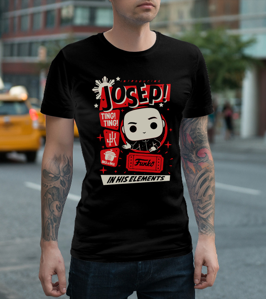 Introducing Josep Funko Pop Ting Ting In His Elements T-Shirt