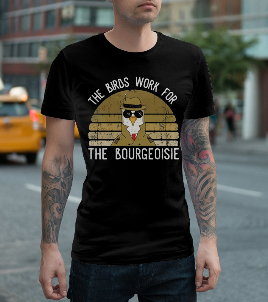 The Birds Work for The Bourgeoisie in 1986 T-Shirt