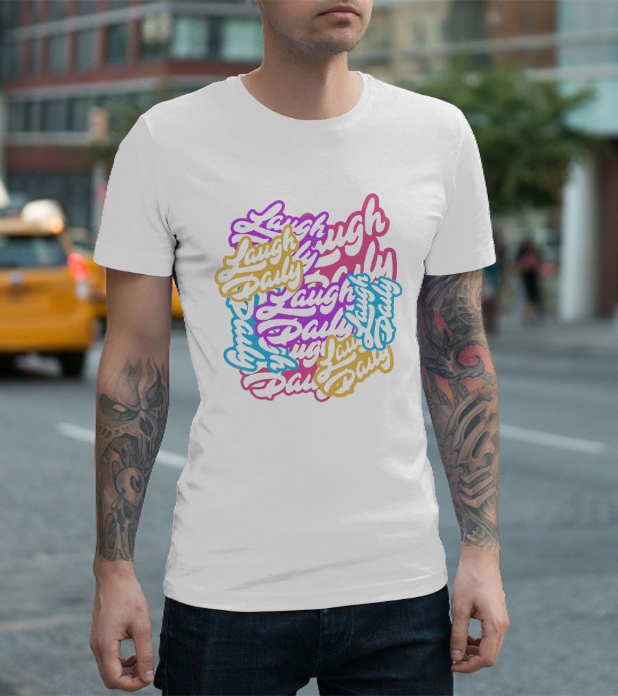 Laugh Daily MoreJstu Shop Colorful Overlapping Text T-Shirt