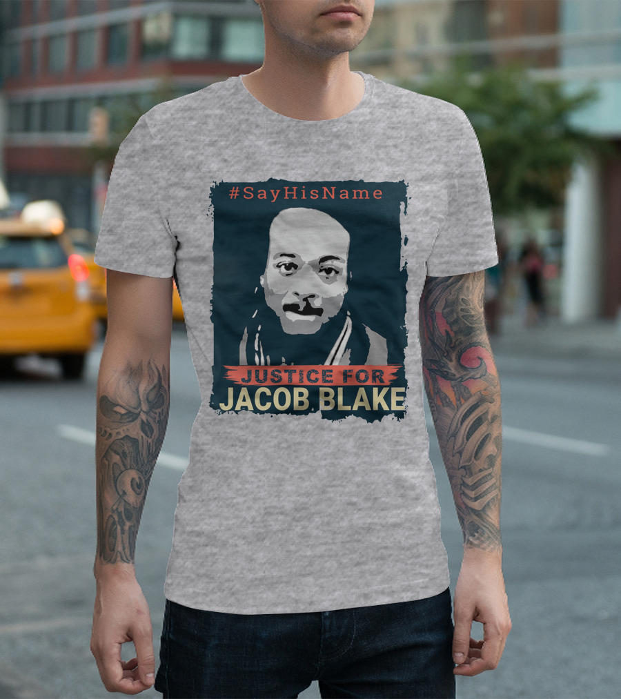 SayHisName Justice for Jacob Blake T-Shirt