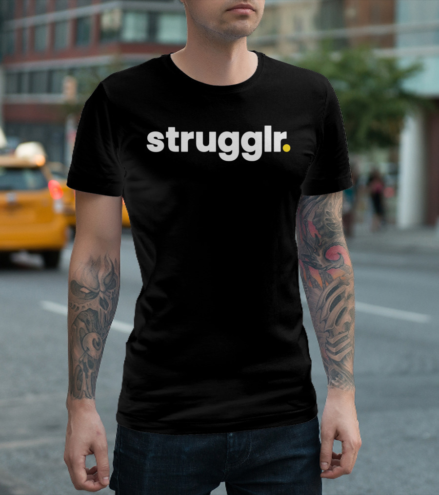 strugglr Scott Cramer Merch T-Shirt