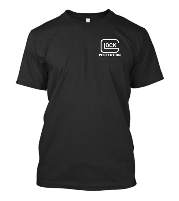 LOCK PERFECTION Glock T-Shirt