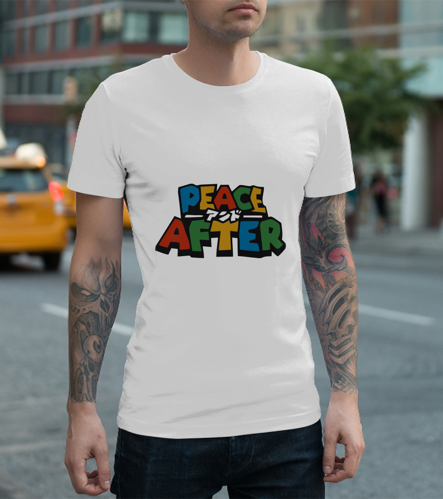 PEACE AFTER T-Shirt