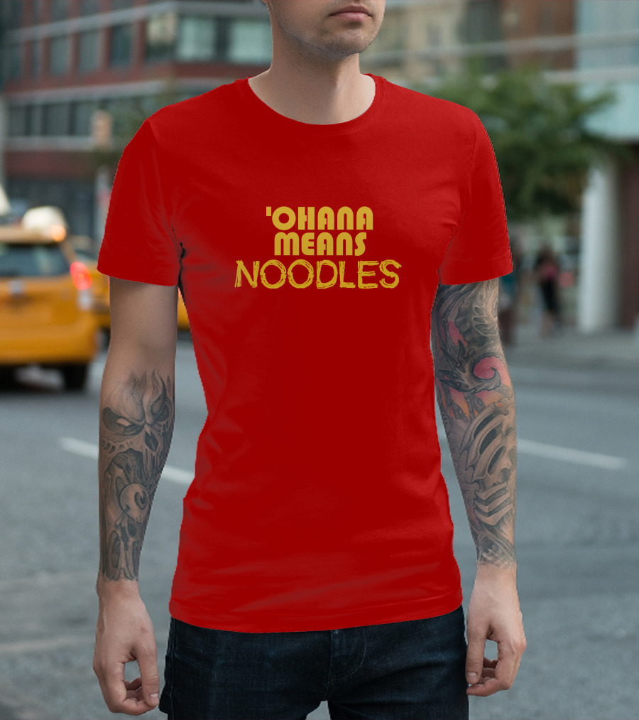 The Carousel Of Products 'Ohana Means Noodles' Text T-Shirt