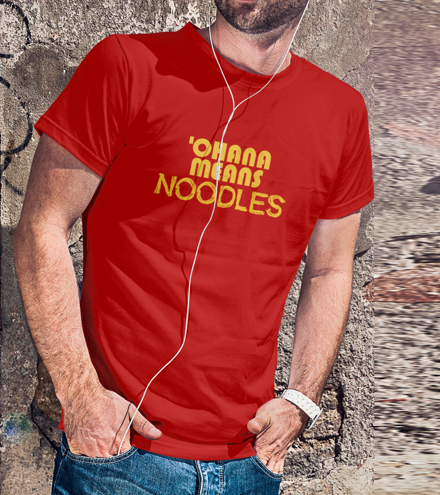 The Carousel Of Products 'Ohana Means Noodles' Text T-Shirt
