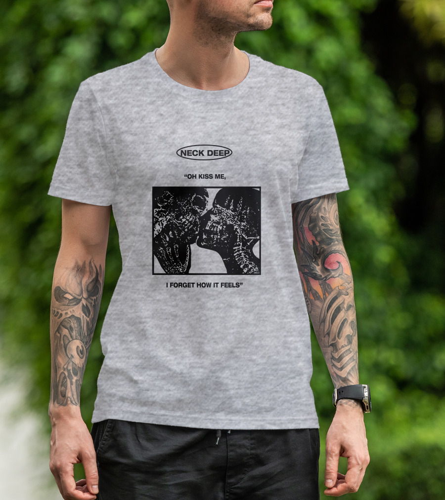 Neck Deep Oh Kiss Me I Forget How It Feels T-Shirt