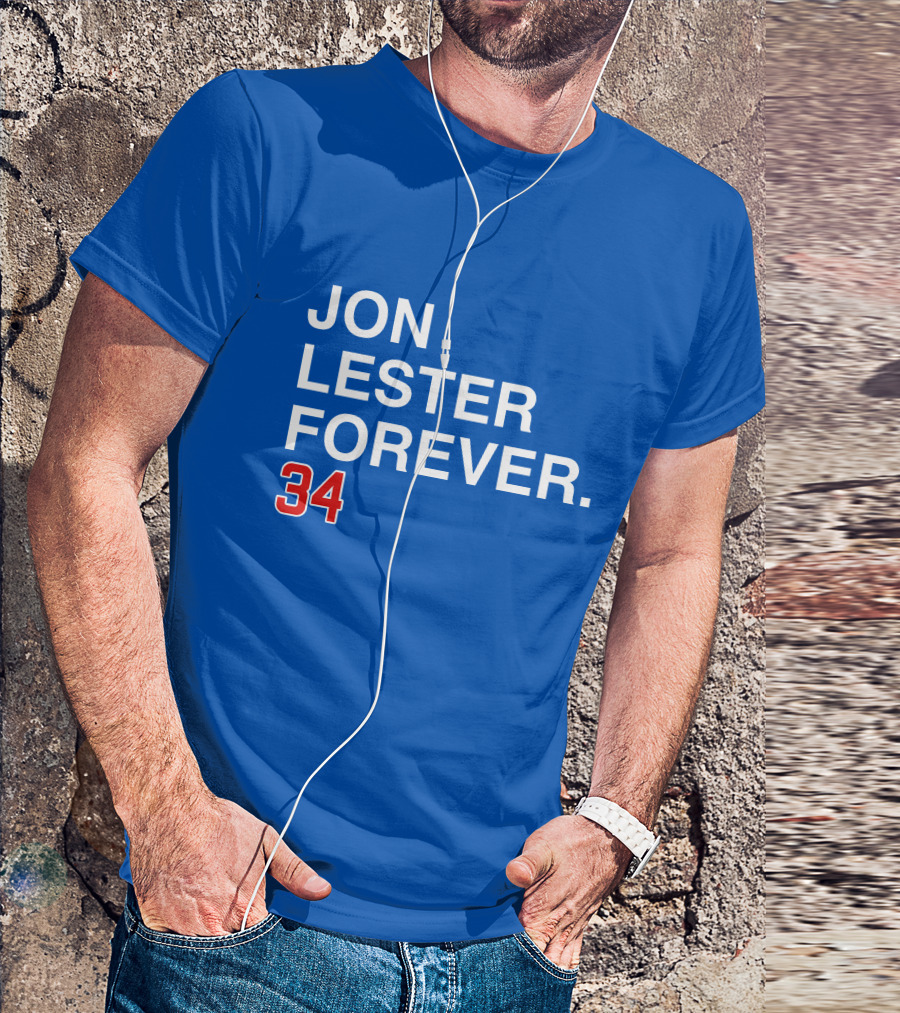 Jon Lester Forever 34 T-Shirt