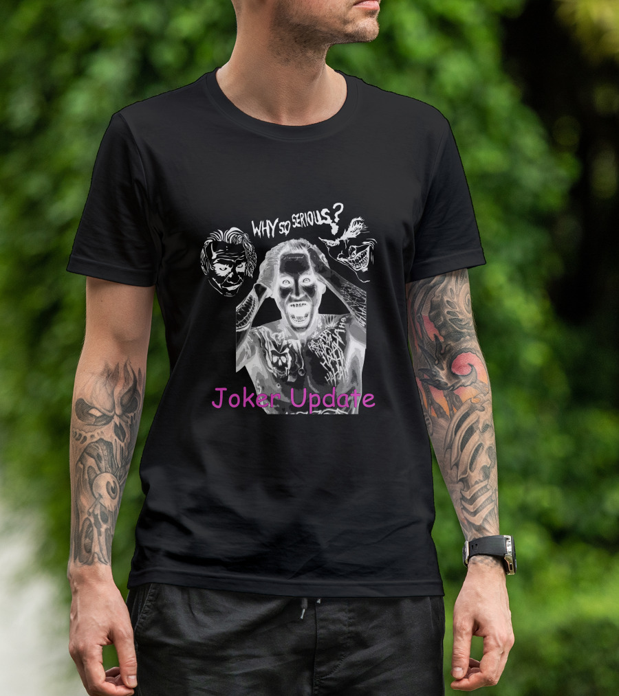 Why So Serious Mega64 Joker Update T-Shirt