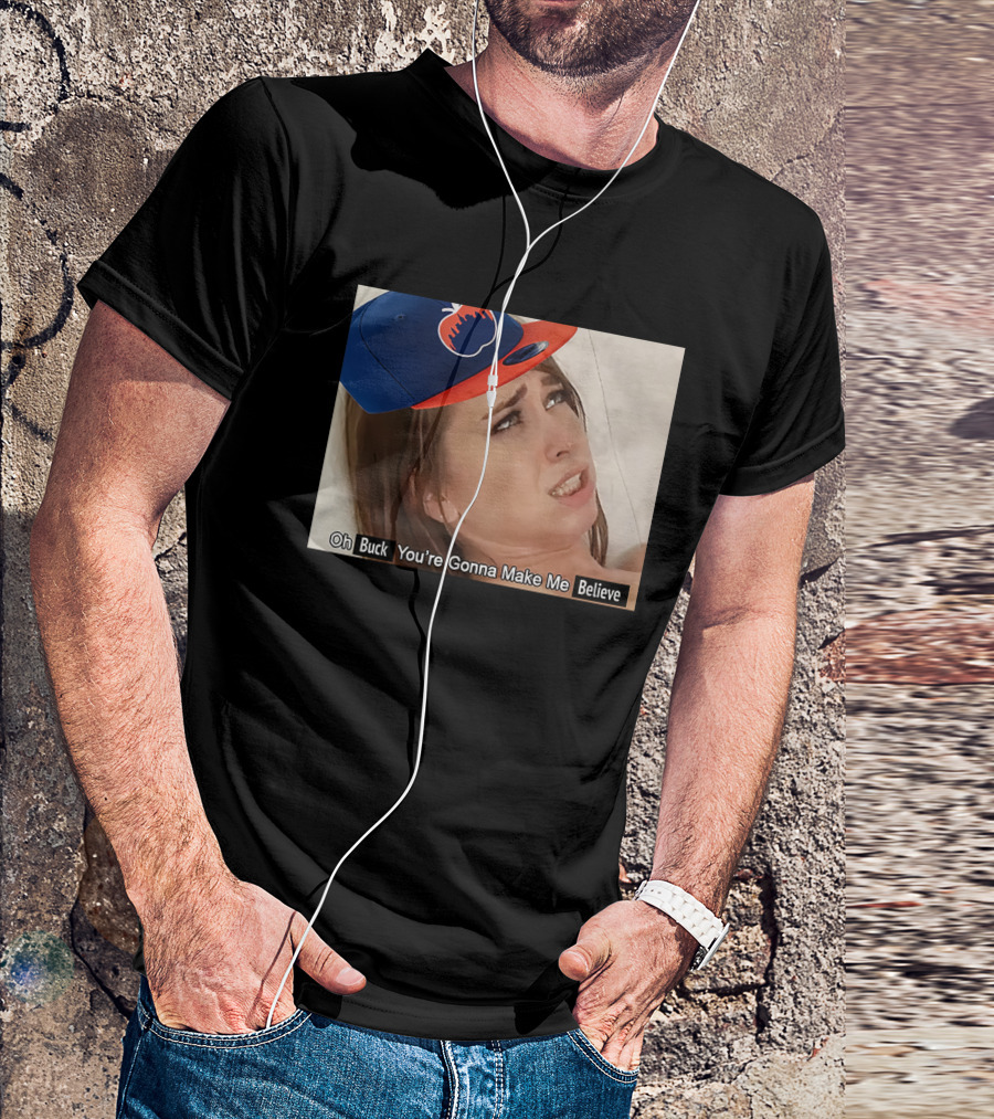 KFC Radio Oh Buck You're Gonna Make Me Believe Mets Hat Image T-Shirt