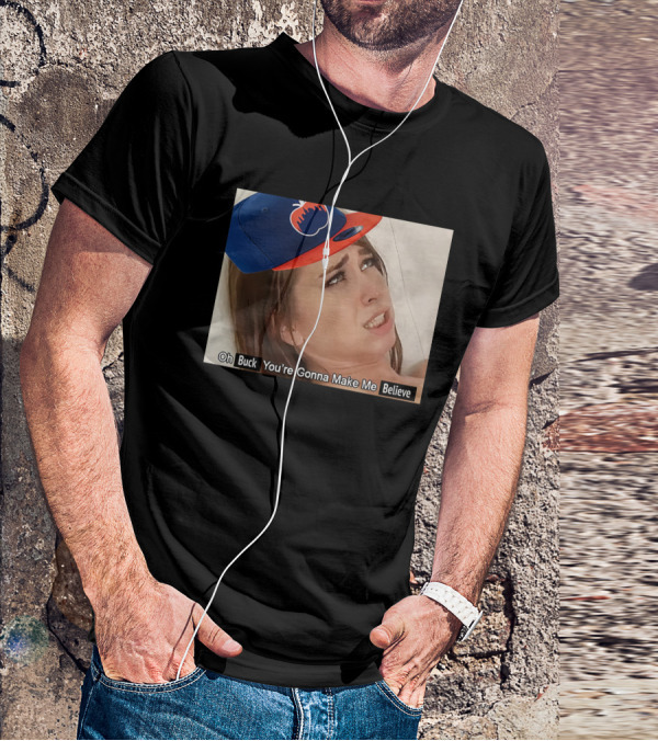 KFC Radio Oh Buck You're Gonna Make Me Believe Mets Hat Image T-Shirt