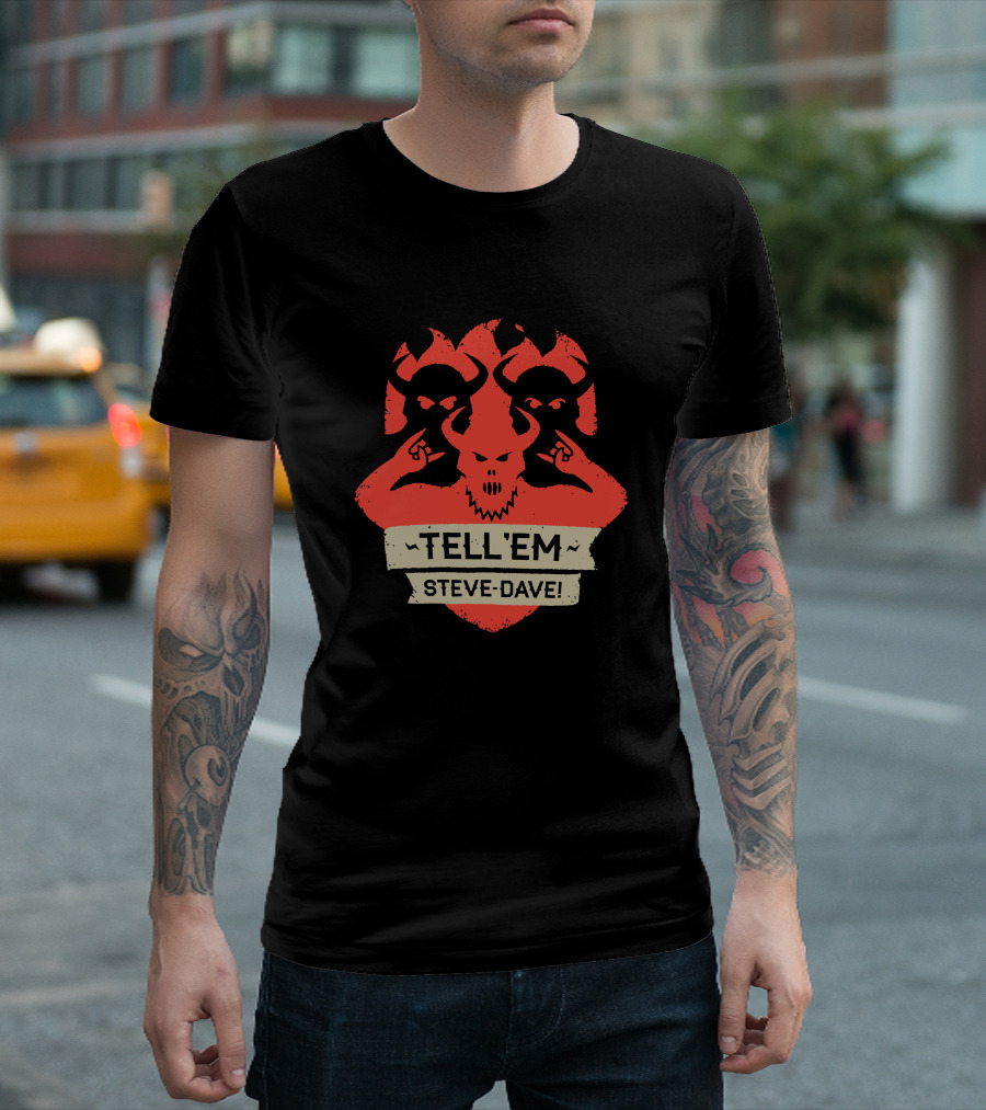 Tell Em Steve Dave Red Demonic Shield T-Shirt