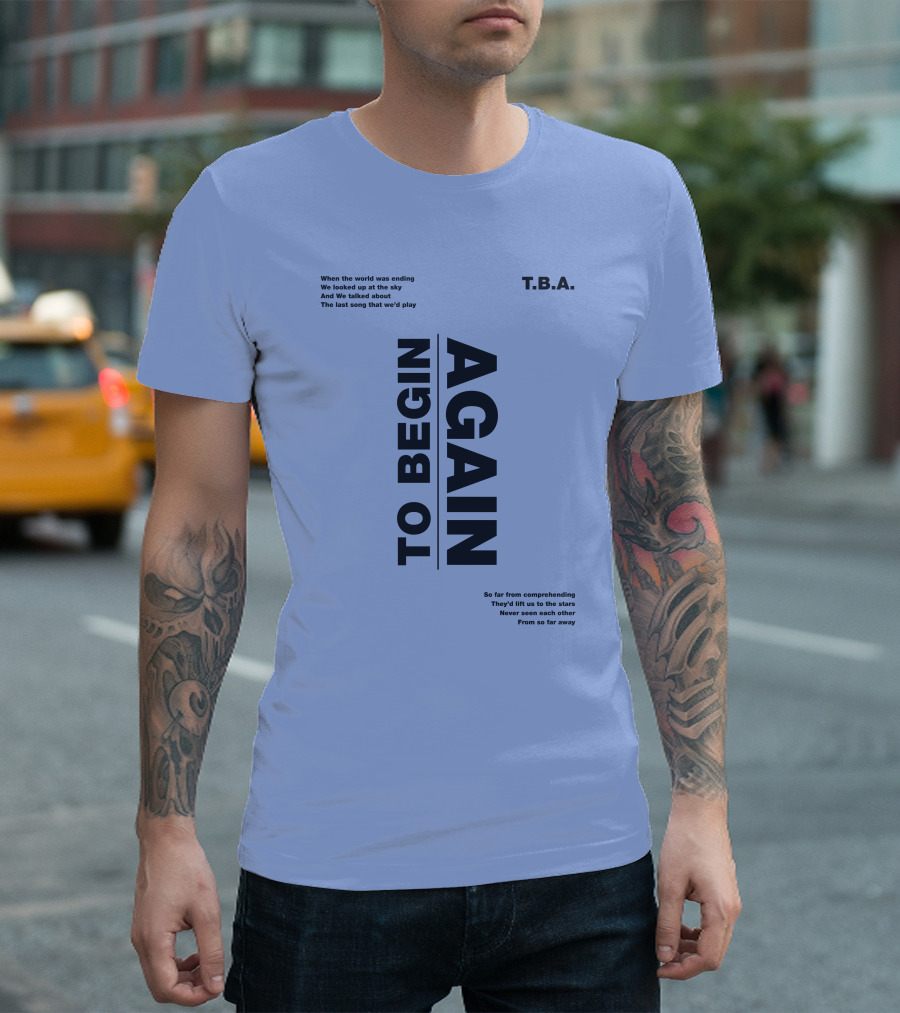 T.B.A. Ingrid Michaelson Merch To Begin Again Song Lyrics T-Shirt