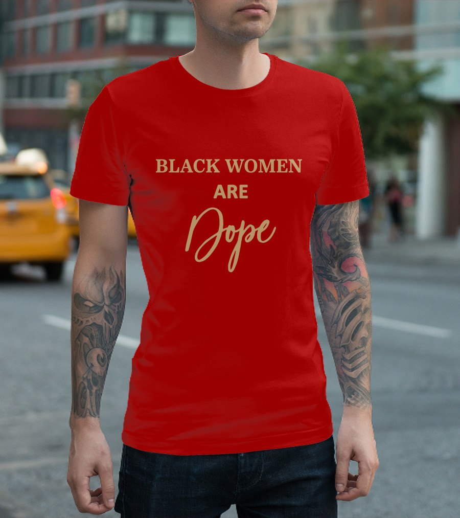 Black Women Are Dope Jovenelray Bresylvain T-Shirt