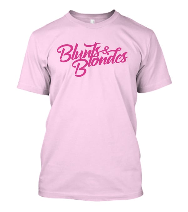 Blunts And Blondes Blunts Official Merch T-Shirt