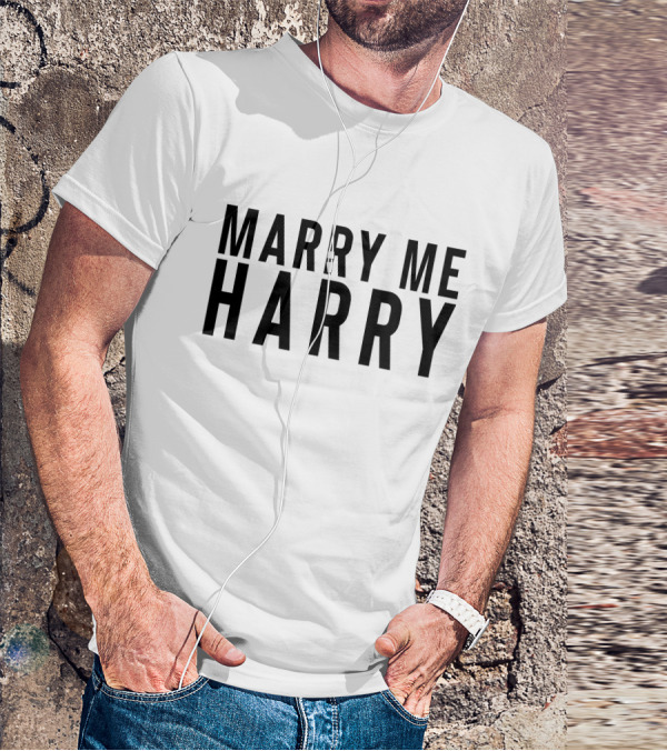 Marry Me Harry Fan Proposal T-Shirt