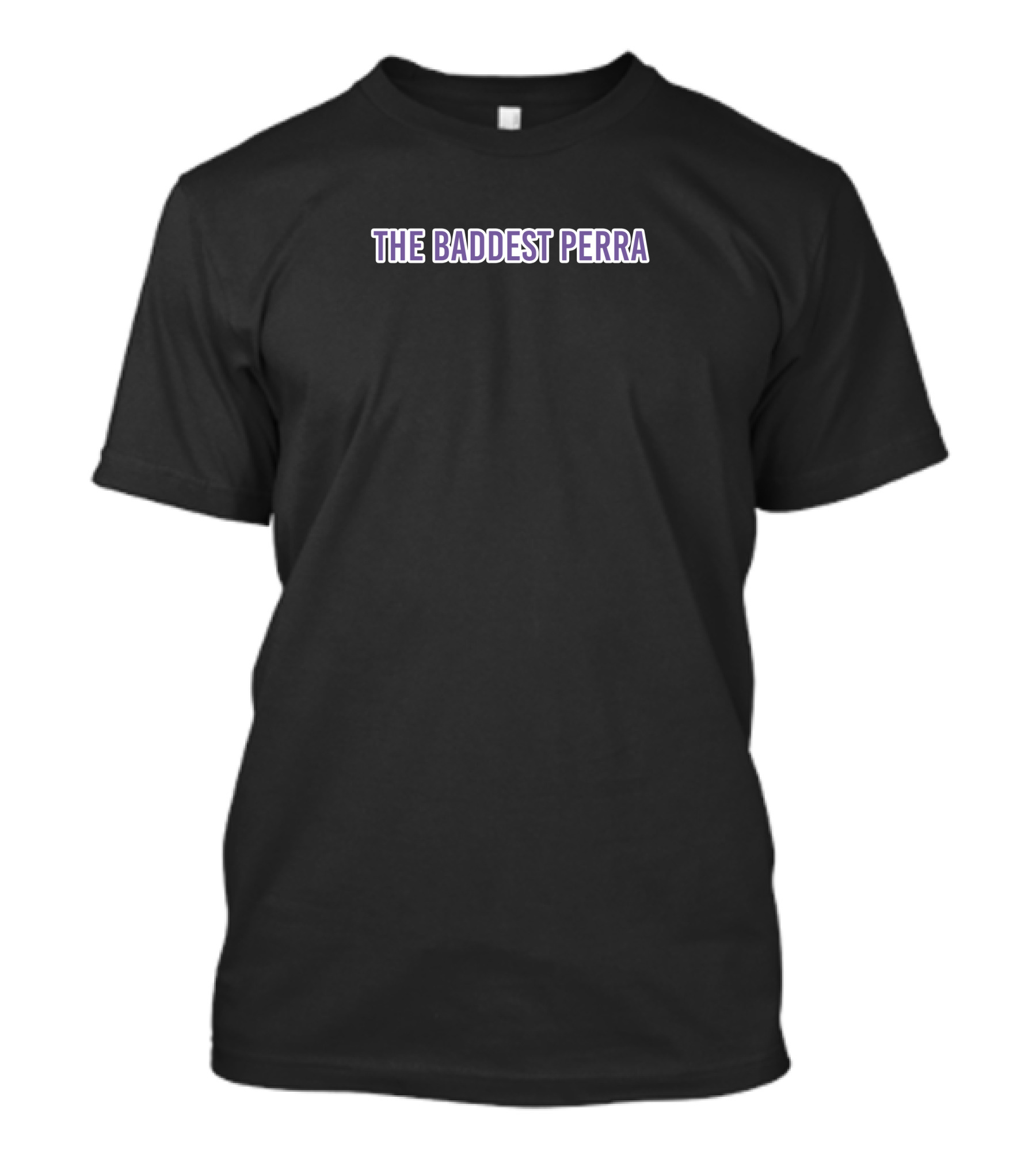 Louie Castro Merch The Baddest Perra T-Shirt