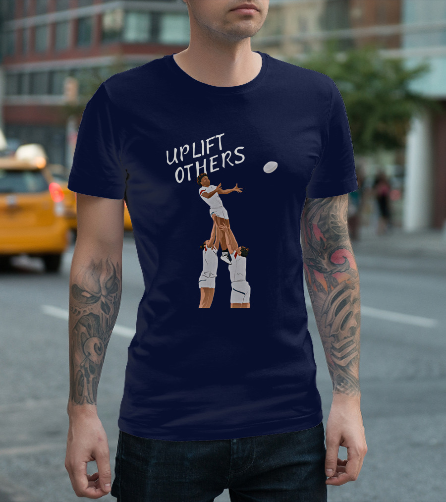 Kristhomas11 Uplift Others Rugby Teamwork Inspired T-Shirt