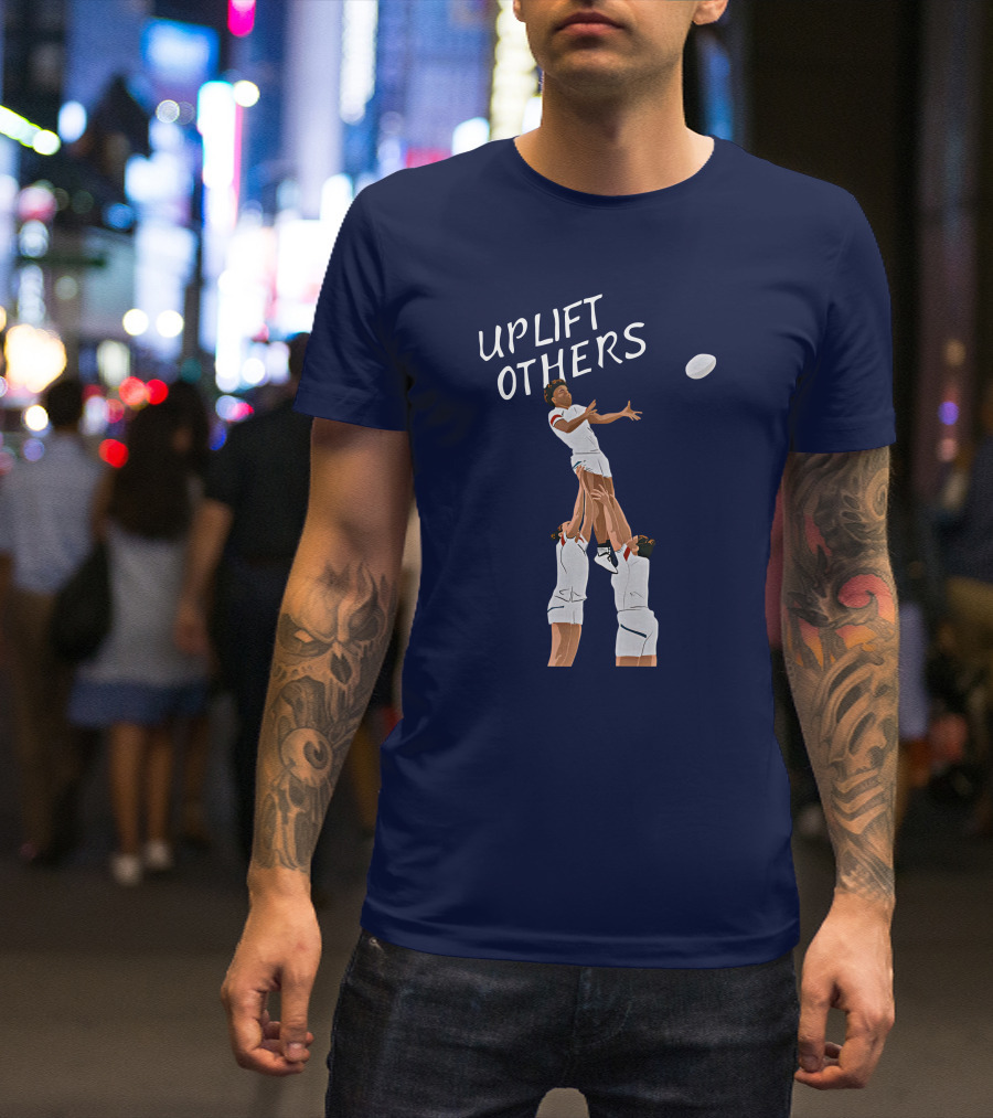 Kristhomas11 Uplift Others Rugby Teamwork Inspired T-Shirt