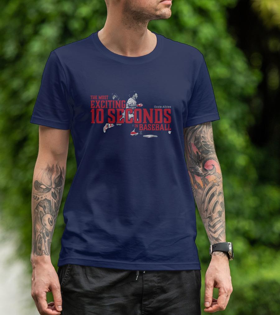 Ozzie Albies The Most Exciting 10 Seconds In Baseball T-Shirt