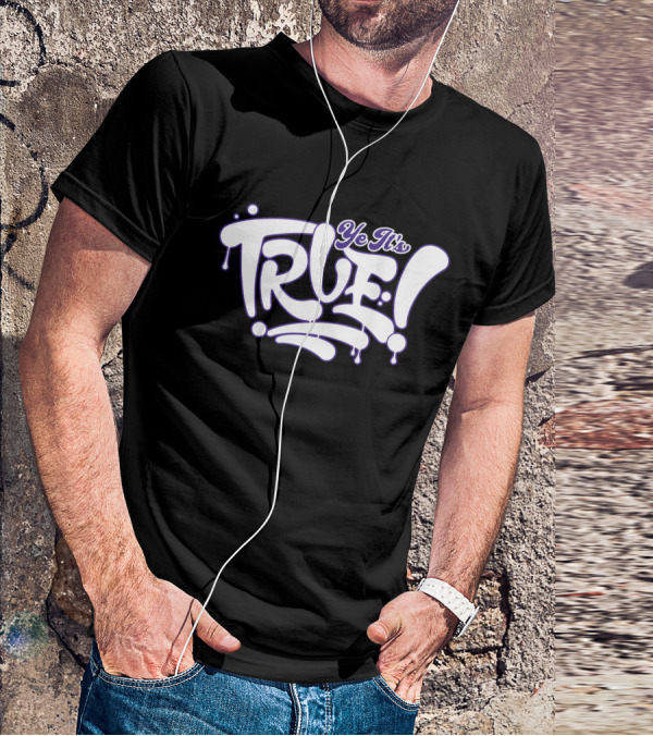 Ye It’s True Bold Dripping Text T-Shirt