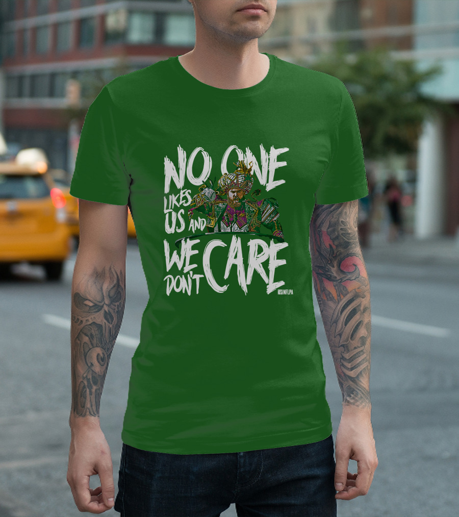 No One Likes Us And We Don't Care Jason Kelce NFLPA T-Shirt