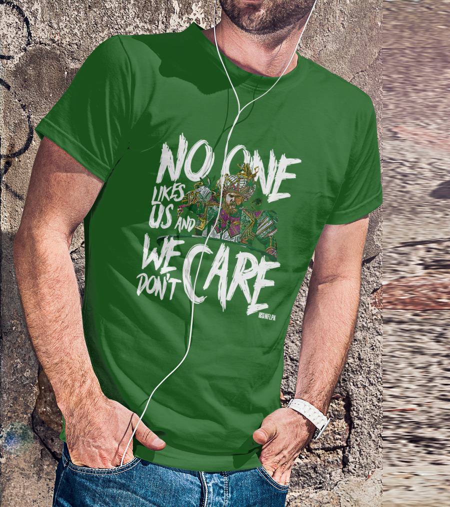 No One Likes Us And We Don't Care Jason Kelce NFLPA T-Shirt
