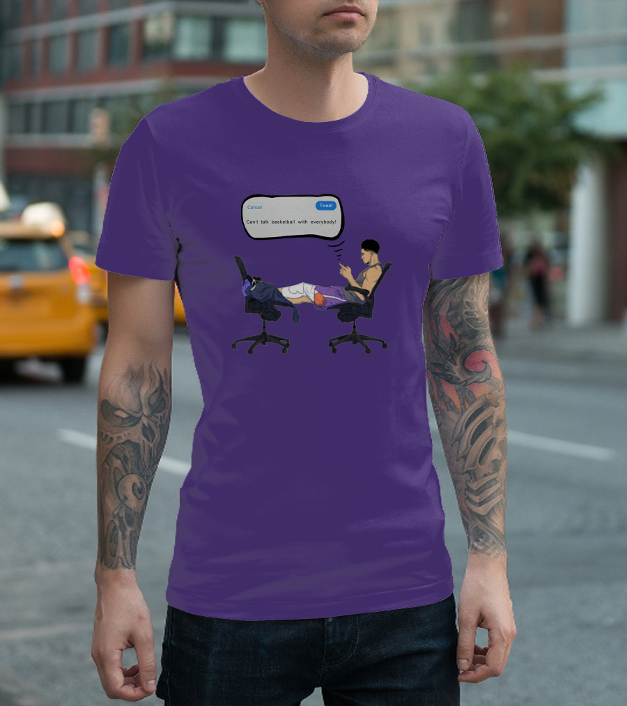 Can't Talk Basketball With Everybody Tweet Humor T-Shirt