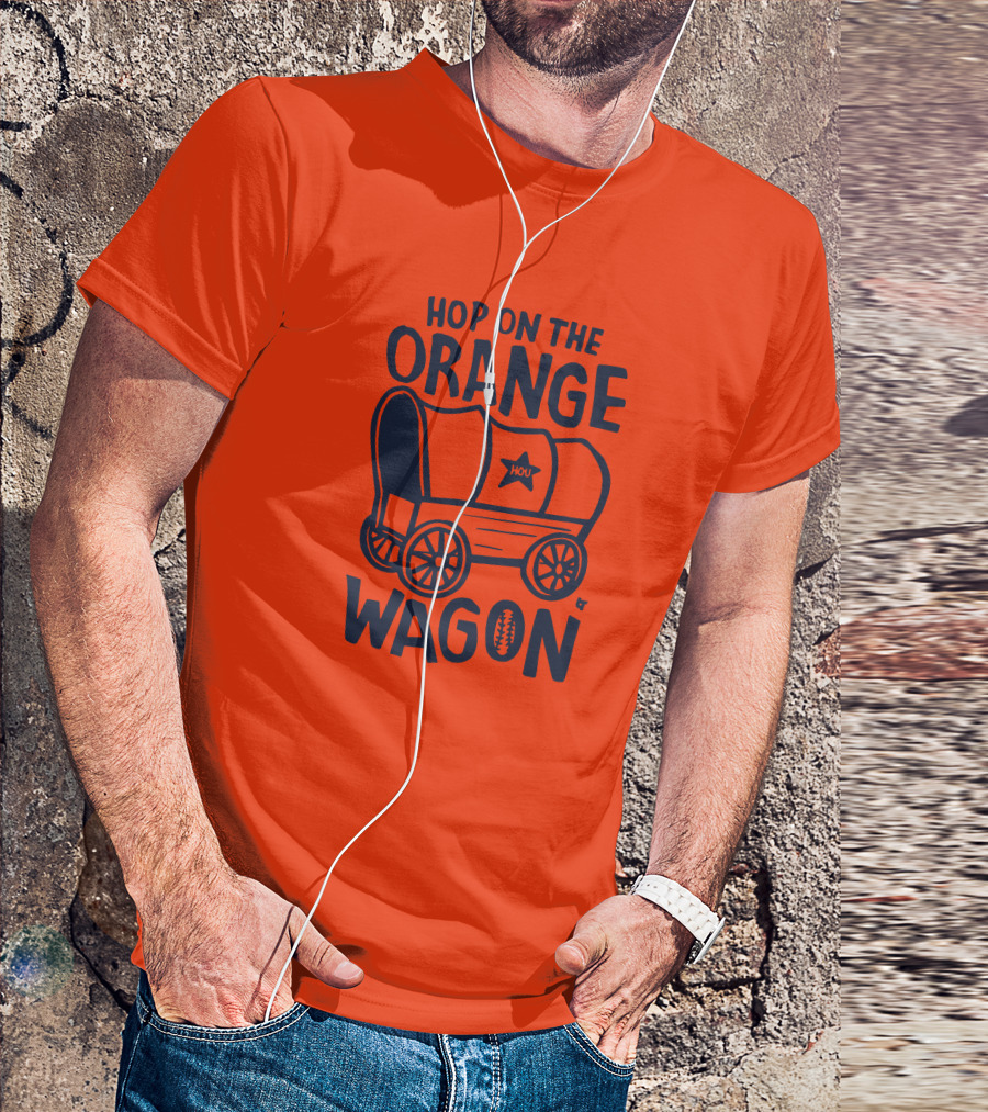 Hop On The Orange Wagon HOU Football T-Shirt