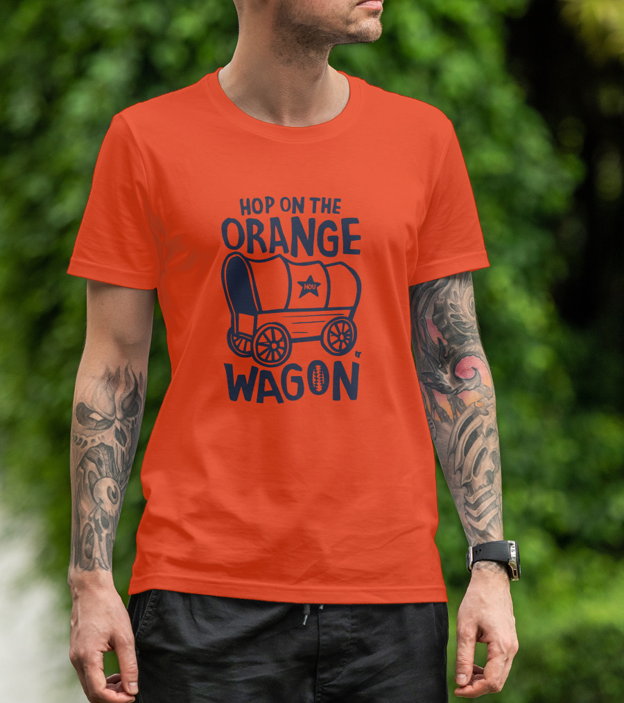 Hop On The Orange Wagon HOU Football T-Shirt
